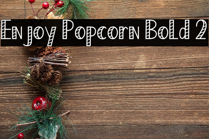 Enjoy Popcorn Bold 2 Example 3