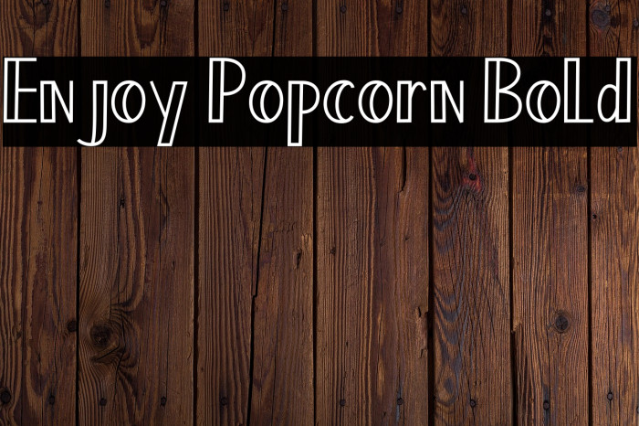 Enjoy Popcorn Bold Example 2