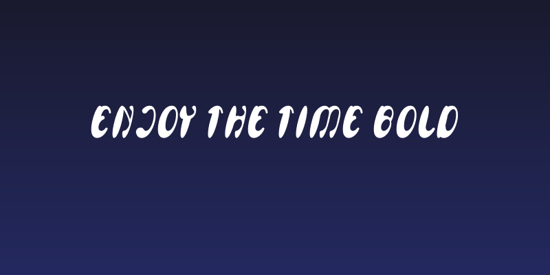 Enjoy The Time Bold Social Header