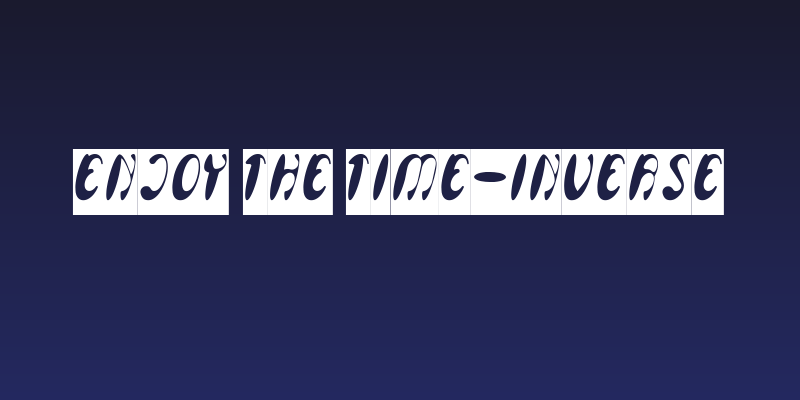 Enjoy The Time-Inverse Social Header