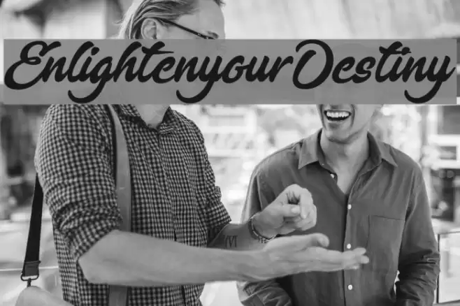 EnlightenyourDestiny Font examples