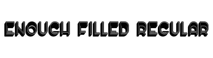 Enough Filled Regular  font caratteri gratis