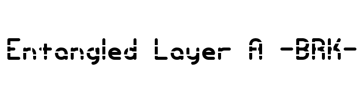 Entangled Layer A -BRK-  font caratteri gratis