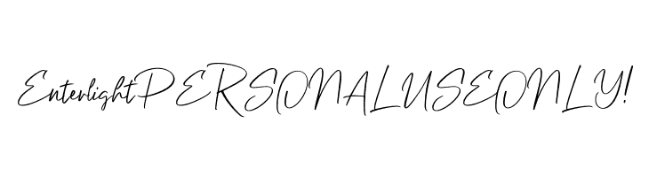 Enterlight PERSONAL USE ONLY!  免费字体下载