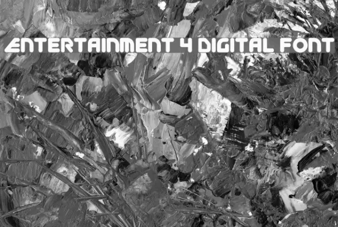 Entertainment 4 Digital Font Example 2