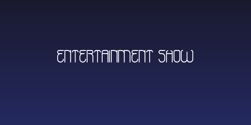 Entertainment Show Social Header