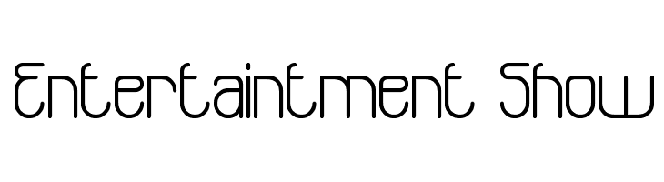 Entertaintment Show  Frei Schriftart Herunterladen