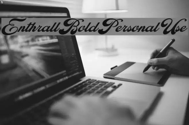 Enthrall Bold Personal Use Font examples