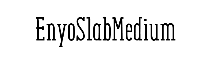EnyoSlabMedium  नि: शुल्क फ़ॉन्ट्स डाउनलोड