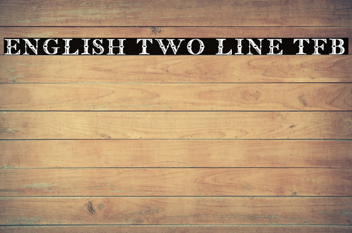 english two line tfb Font examples