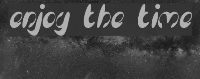 enjoy the time Font examples