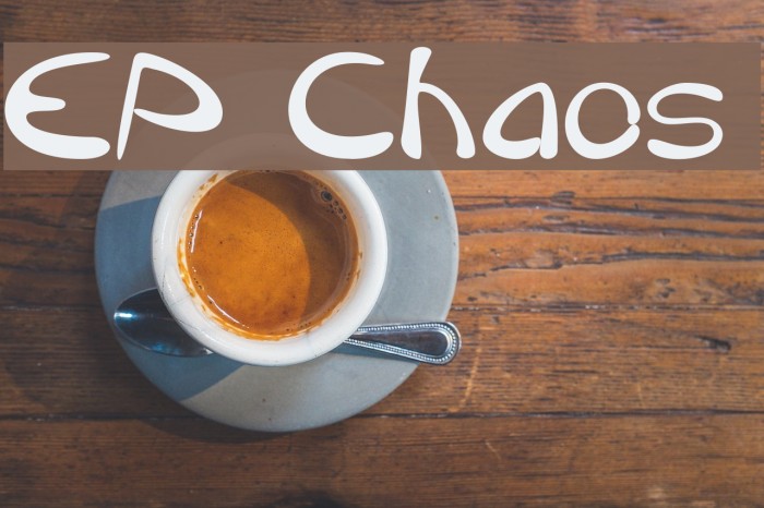 EP Chaos Font examples