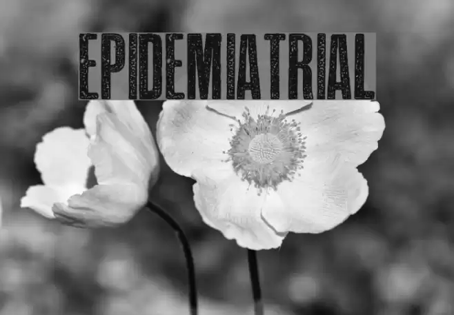 EPIDEMIA-TRIAL Font examples