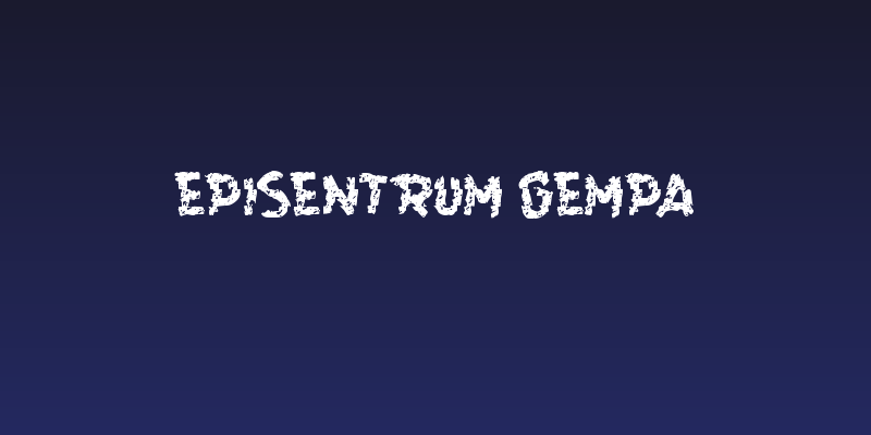 EPISENTRUM GEMPA Social Header