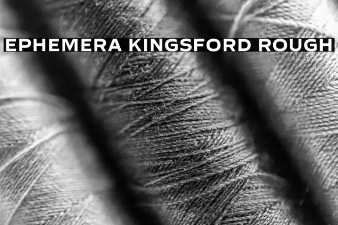 Ephemera Kingsford Rough Example 2