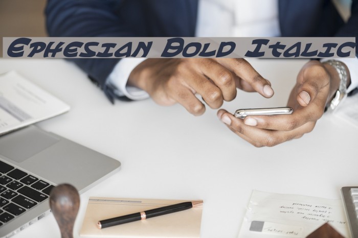 Ephesian Bold Italic Font examples