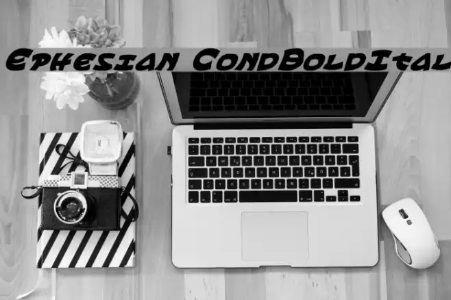Ephesian CondBoldItal Шрифта examples