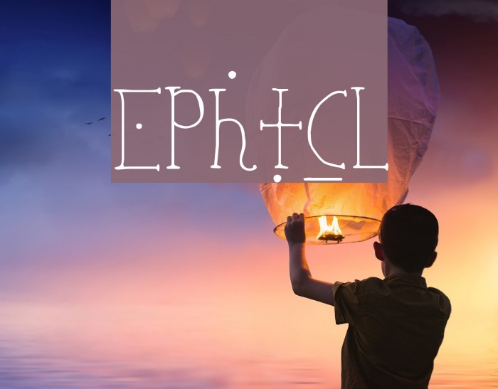 Ephotical Font examples