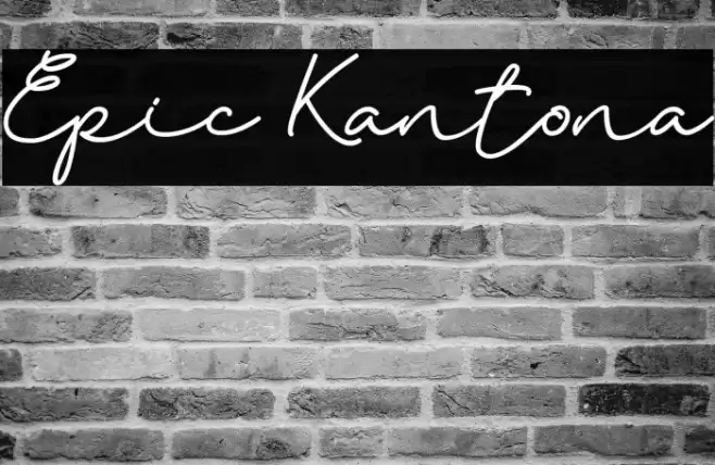 Epic Kantona Font examples
