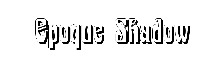 Epoque Shadow Font
