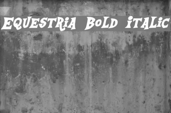 Equestria Bold Italic Font examples