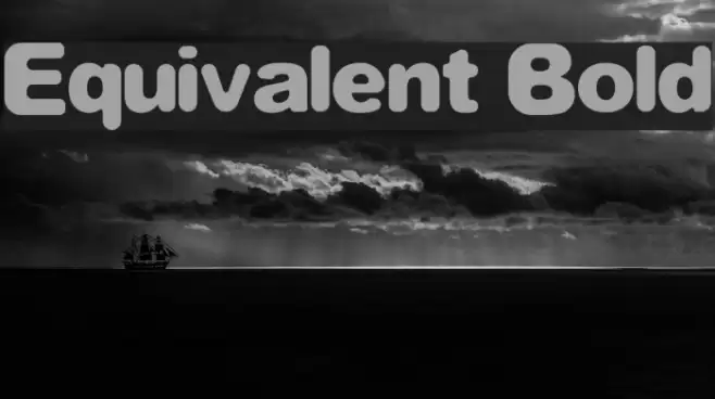 Equivalent Bold Font examples