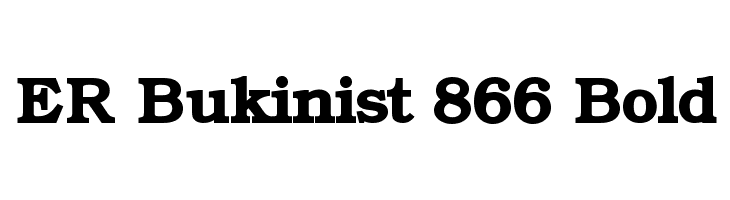 ER Bukinist 866 Bold Font