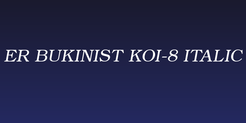 ER Bukinist KOI-8 Italic Social Header