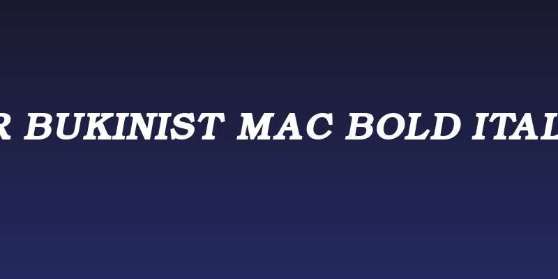 ER Bukinist Mac Bold Italic Social Header
