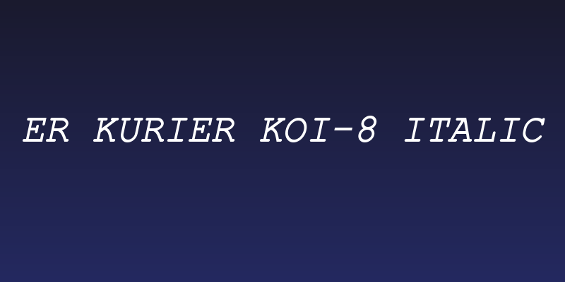 ER Kurier KOI-8 Italic Social Header