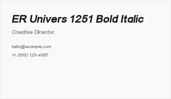 ER Univers 1251 Bold Italic Business Card