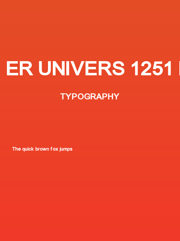 ER Univers 1251 Bold Poster