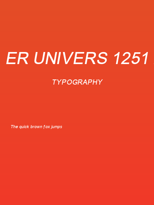 ER Univers 1251 Italic Poster