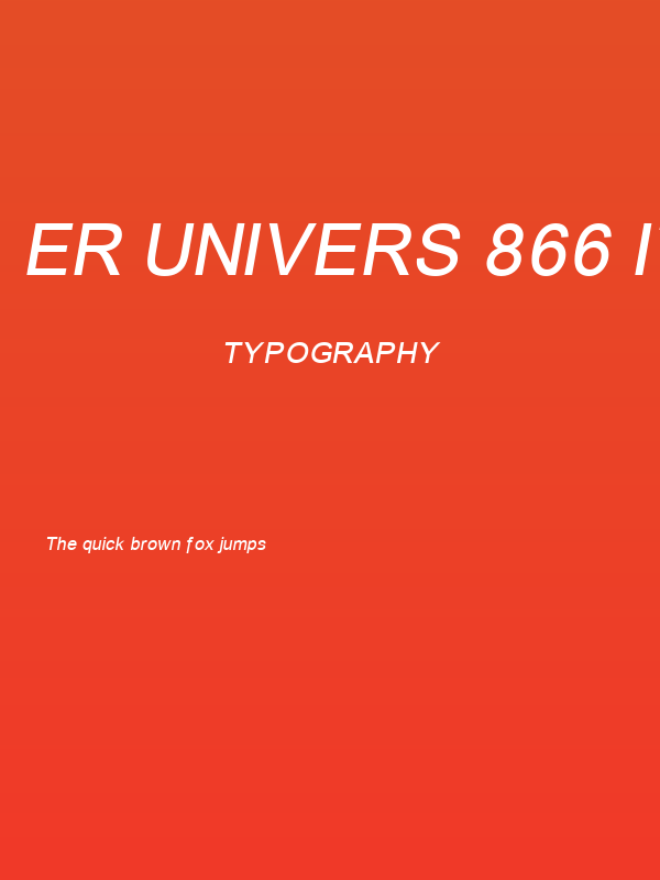 ER Univers 866 Italic Poster