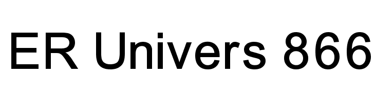 ER Univers 866 Font