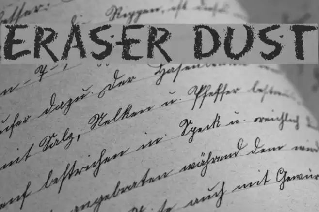 Eraser Dust फ़ॉन्ट examples