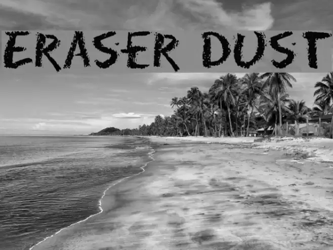 Eraser Dust फ़ॉन्ट examples
