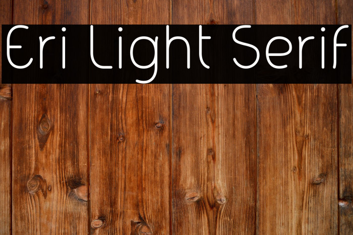 Eri Light Serif Example 1
