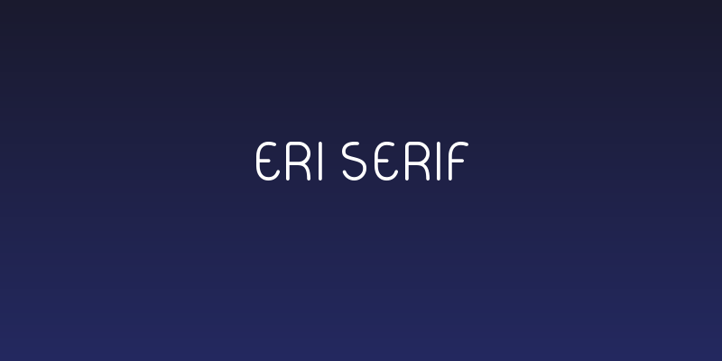 Eri Serif Social Header