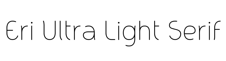 Eri Ultra Light Serif  font caratteri gratis