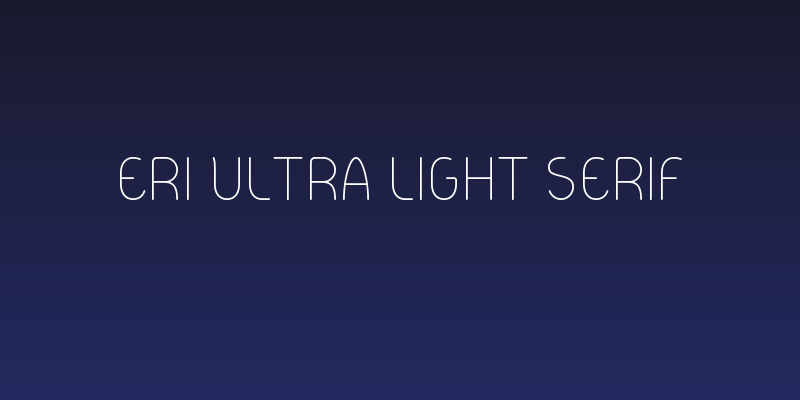 Eri Ultra Light Serif Social Header