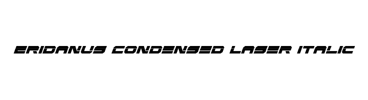 Eridanus Condensed Laser Italic  font caratteri gratis