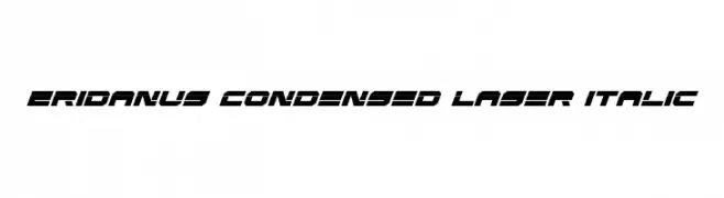 Eridanus Condensed Laser Italic  Frei Schriftart Herunterladen