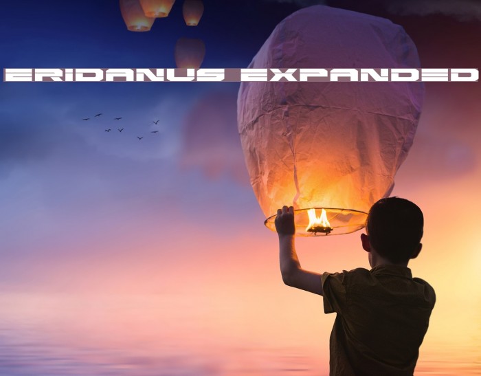Eridanus Expanded Font examples