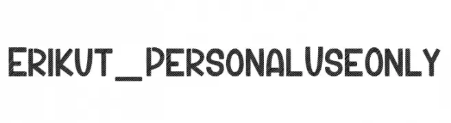 Erikut_PersonalUseOnly  Frei Schriftart Herunterladen