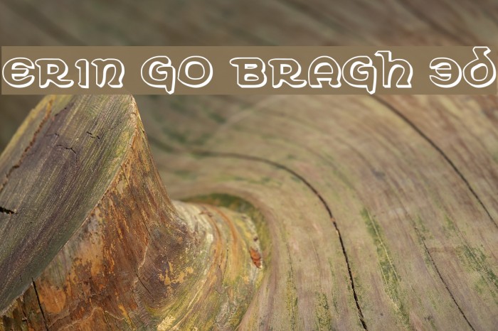 Erin Go Bragh 3D Font examples