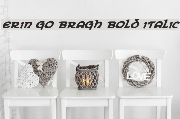 Erin Go Bragh Bold Italic Font examples