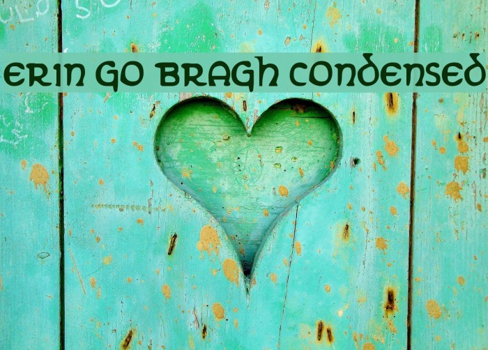 Erin Go Bragh Condensed Font examples