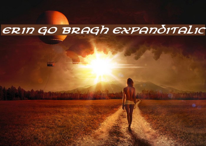 Erin Go Bragh ExpandItalic Font examples