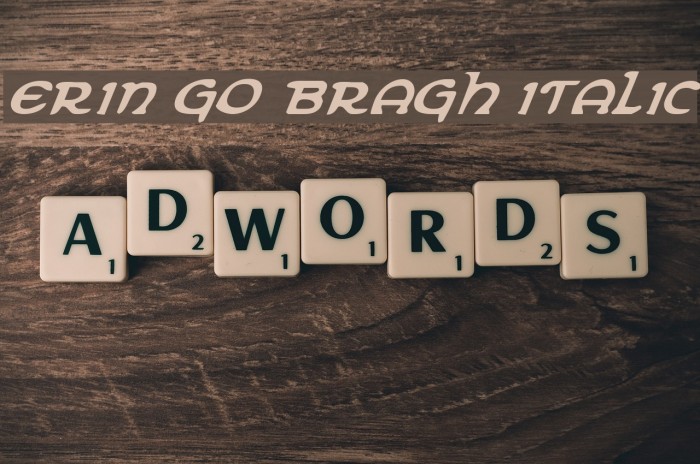 Erin Go Bragh Italic Font examples
